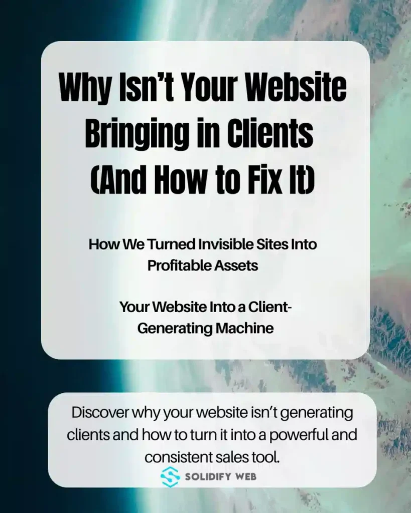 Why Isn’t Your Website Bringing in Clients (And How to Fix It)?