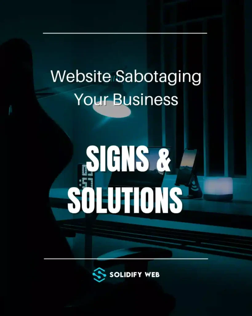 How to Know If Your Website Is Sabotaging Your Business