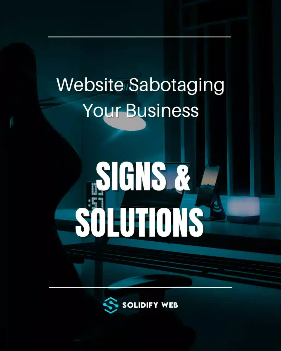 How to Know If Your Website Is Sabotaging Your Business